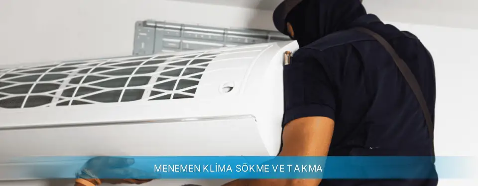 Menemen İlçemi Gree Klima Sökme ve Takma